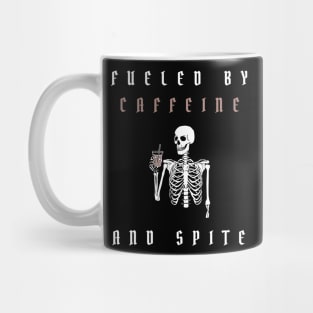 fueled by caffeine and spite Mug